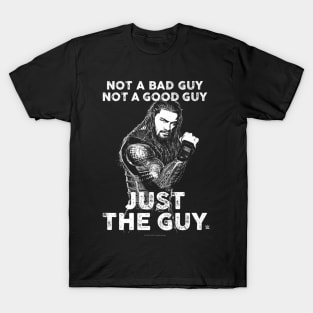 Roman Reigns Just The Guy T-Shirt